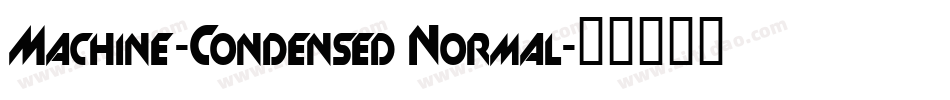 Machine-Condensed Normal字体转换
